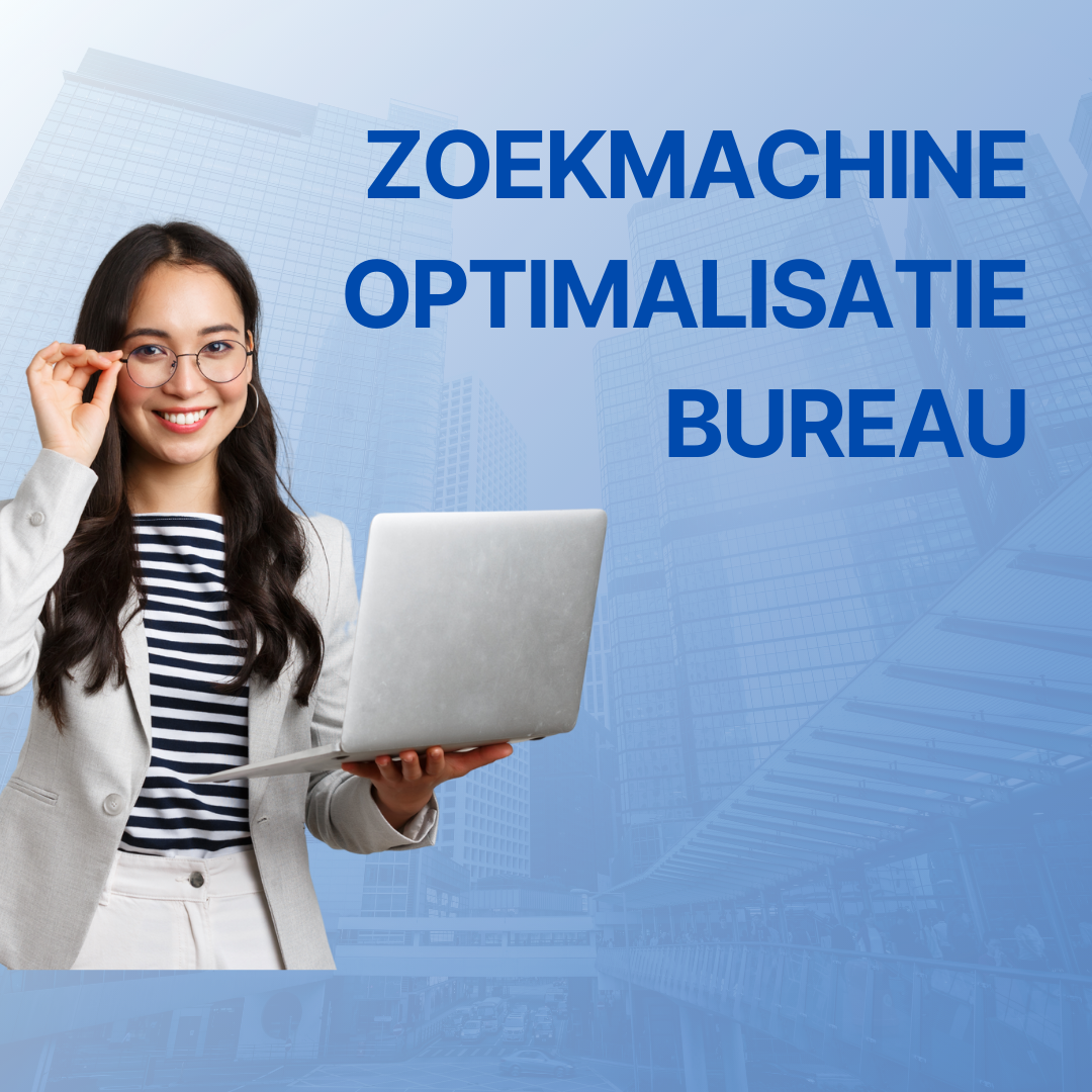Zoekmachine optimalisatie bureau