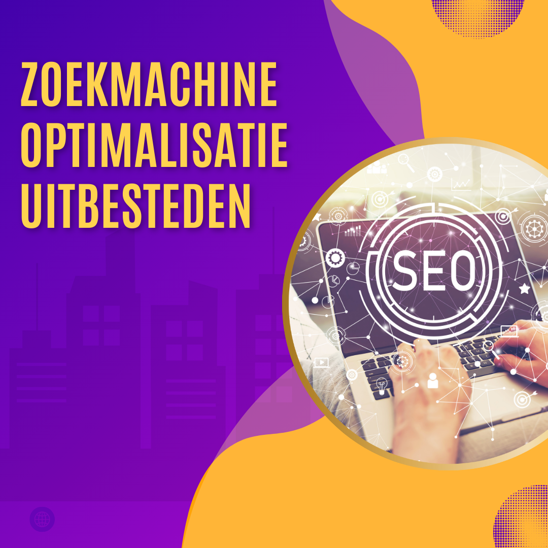 Zoekmachine optimalisatie uitbesteden