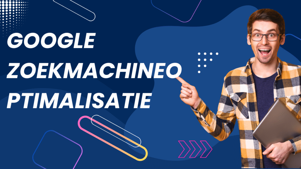 Google zoekmachineoptimalisatie