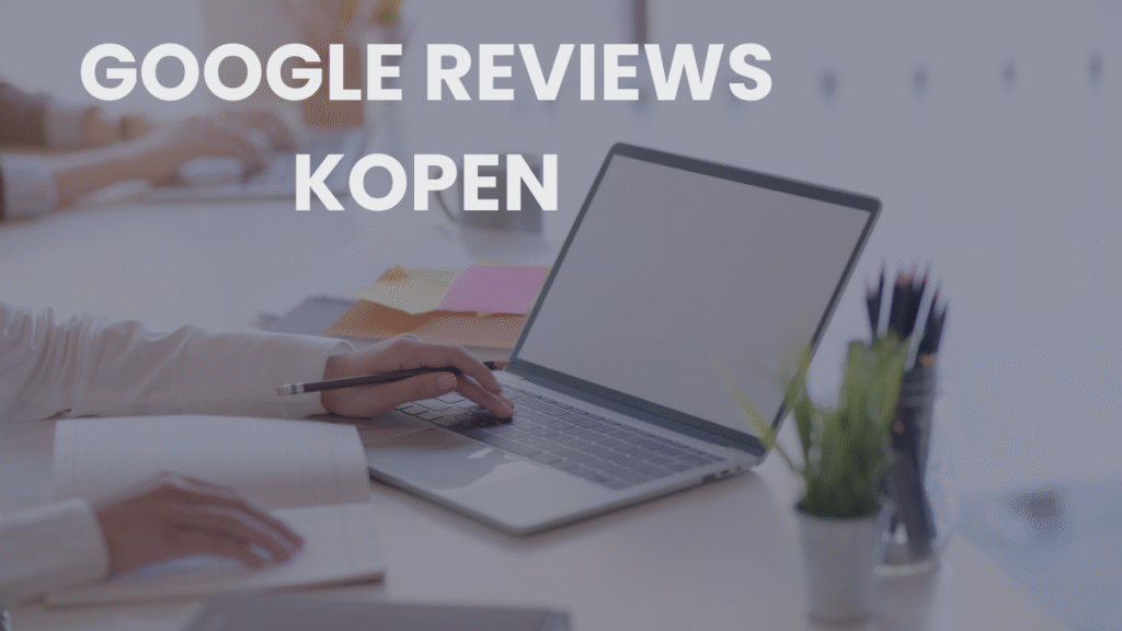 Google reviews kopen