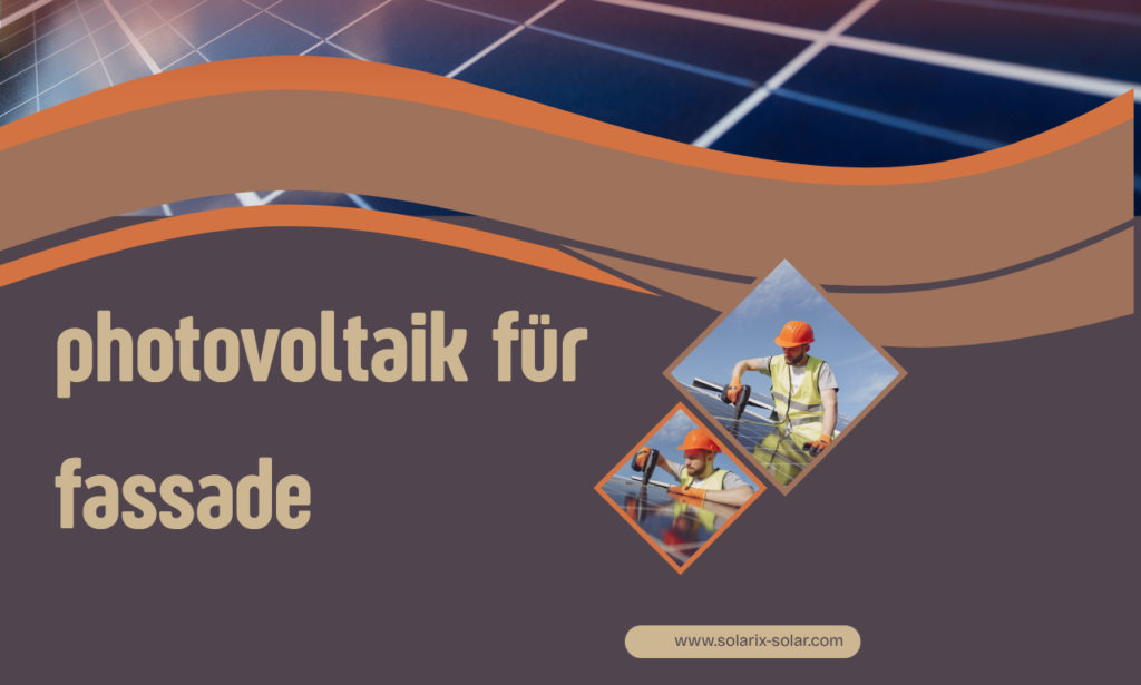 photovoltaik für fassade