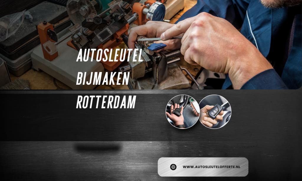 autosleutel bijmaken rotterdam