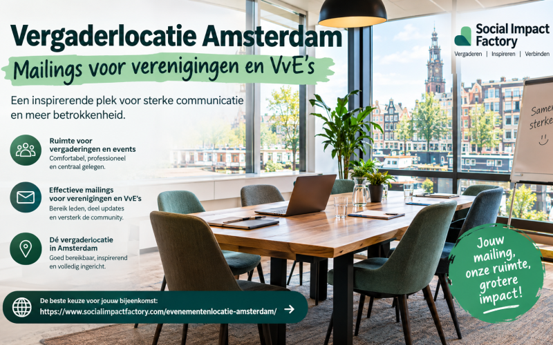 Vergaderlocatie Amsterdam voor verenigingen en VvE’s: maak van elke mailing een succesvolle uitnodiging