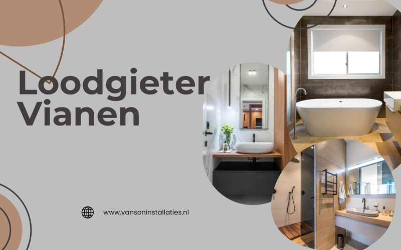 Loodgieter Vianen: deskundige oplossingen voor elke woning