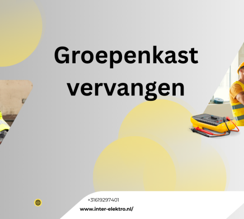 Groepenkast vervangen