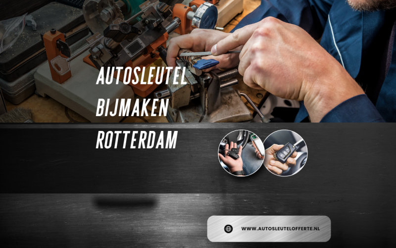 Autosleutel bijmaken Rotterdam: voorkom stress en blijf mobiel