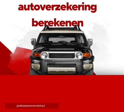 Autoverzekering Berekenen: Zo Vind je de Beste Autoverzekering