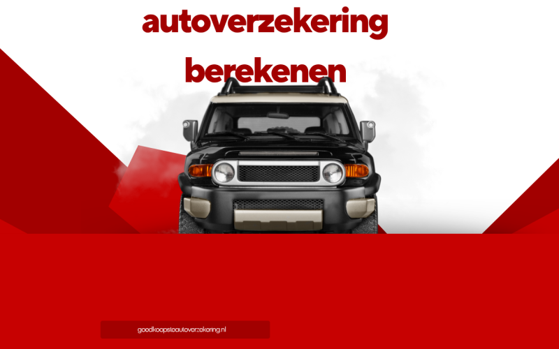 Autoverzekering Berekenen: Zo Vind je de Beste Autoverzekering